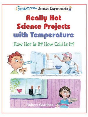 Really Hot Science Projects with Temperature - ebook